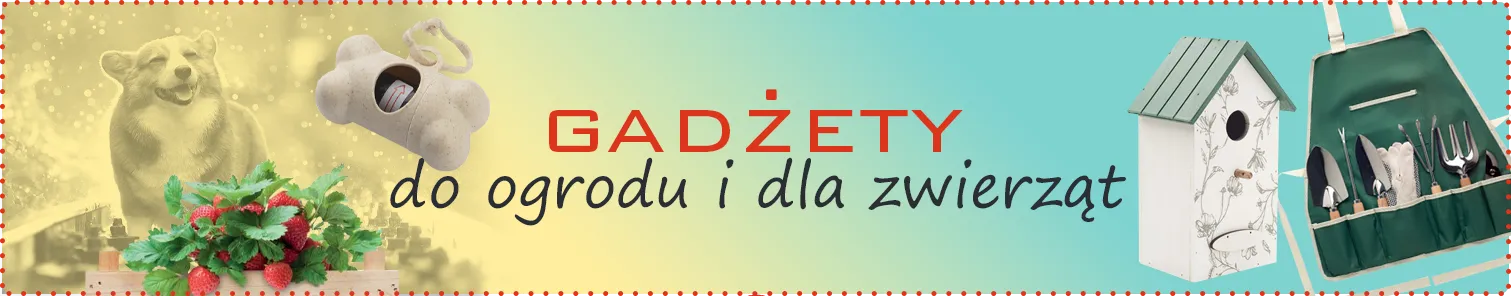 Gadżety do ogrodu i dla zwierząt