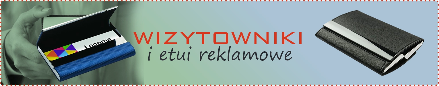 Wizytowniki i etui